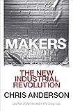 Makers: The New Industrial Revolution