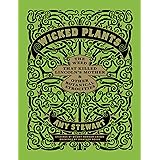 Wicked Plants: The Weed That Killed Lincoln's Mother and Other Botanical Atrocities