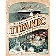 The Last Night on the Titanic: Unsinkable Drinking, Dining, and Style
