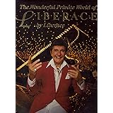 The Wonderful Private World of Liberace
