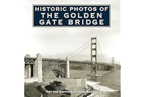 Historic Photos of the Golden Gate Bridge