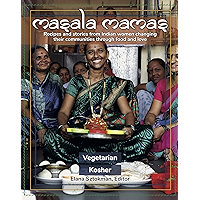 Masala Mamas: Recipes and stories from Indian women changing their communities through food and love book cover