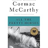 All the Pretty Horses (The Border Trilogy, Book 1)