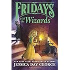 Fridays with the Wizards (Tuesdays at the Castle Book 4)
