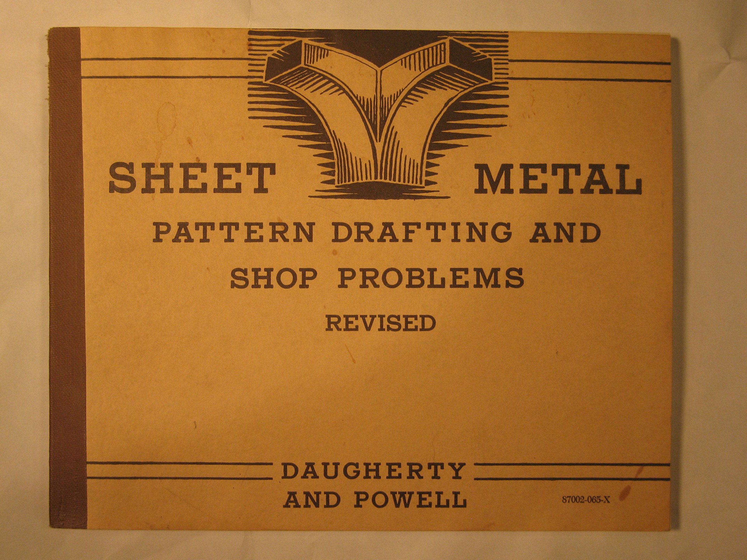 Sheet Metal Pattern Drafting And Shop Problems By James Daugherty