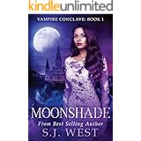 Moonshade (Vampire Conclave: Book 1) Paranormal Vampire Romance