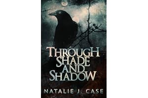 Through Shade and Shadow (Shades and Shadows Book 1)