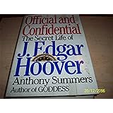 Official and Confidential: The Secret Life of J. Edgar Hoover