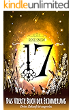 17 - Das vierte Buch der Erinnerung (Die B&uuml;cher der Erinnerung 4)