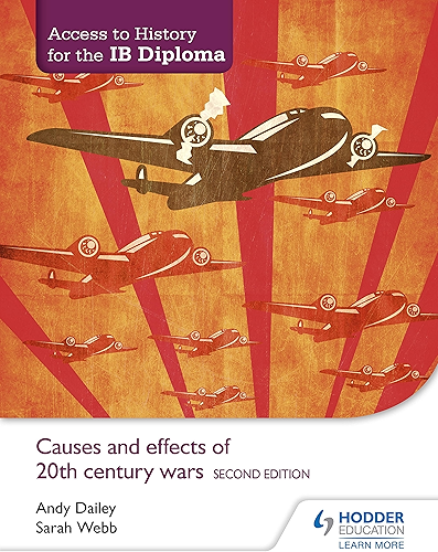 Download Access to History for the IB Diploma: Causes and effects of 20th-century wars Second Edition (English Edition) PDF