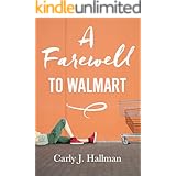A Farewell to Walmart (Kindle Single)