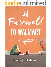 A Farewell to Walmart (Kindle Single)