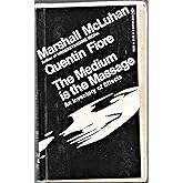 The Medium is the Massage: An Inventory of Effects