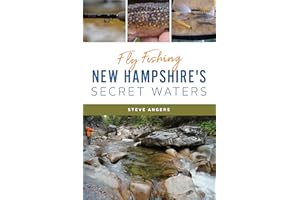 Fly Fishing New Hampshire's Secret Waters (Natural History)