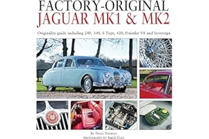 Factory-Original Jaguar Mk1 & Mk2: Originality guide including 240, 340, S-Type, 420, Daimler V8 and Sovereign