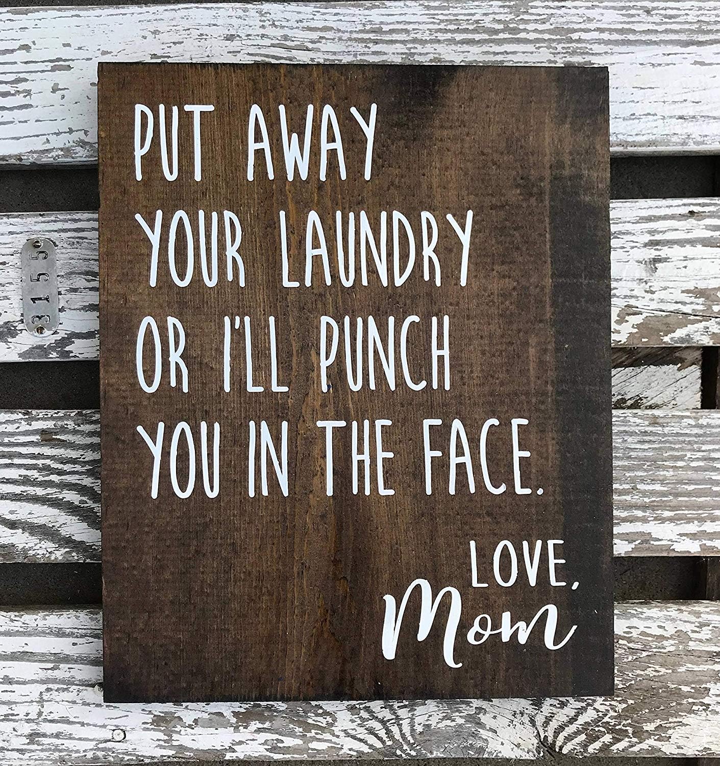Jerome George New Sign Put Away Your Laundry or I'll Punch You in The face - Love, Mom - Wood Sign - Laundry Room Decor - Funny Sign