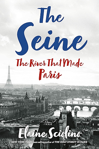 Download The Seine: The River that Made Paris (English Edition) PDF