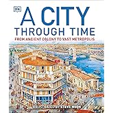 A City Through Time (DK Panorama)