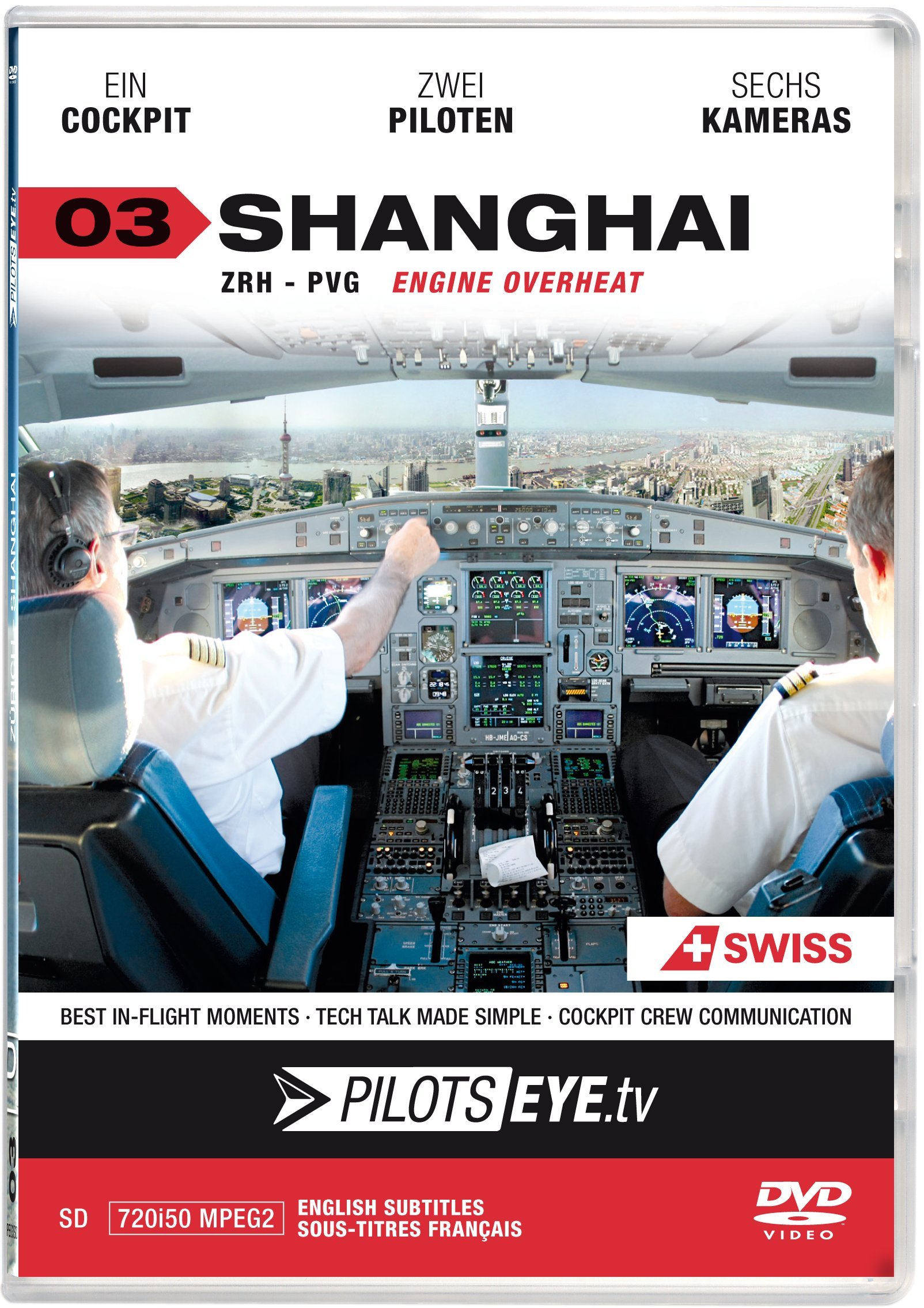 PilotsEYE.tv | SHANGHAI |:| DVD |:| Cockpitflight SWISS | A340 | Engine Out | Bonus: CrewVisit Expo 2010
