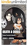 Death & Doris: Episode 1 (Escape Terminal)