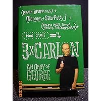 3 x Carlin: An Orgy of George