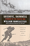Goodbye, Darkness: A Memoir of the Pacific War