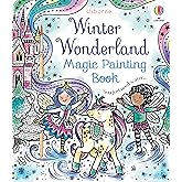 Winter Wonderland Magic Painting Book: A Winter and Holiday Book for Kids – A Mess-Free Festive Activity with Water-Activated Unicorns and Northern Lights for Children (Ages 5-8)