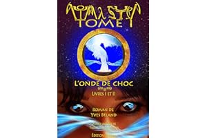 L'onde de choc: Livres I et II (Aouma Sutra, Tome I t. 1) (French Edition)