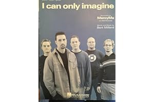 I Can Only Imagine ( Piano / Vocal / Guitar Sheet Music) As Recorded by MercyMe