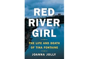 Red River Girl: The Life and Death of Tina Fontaine