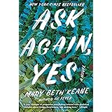 Ask Again, Yes: A Novel