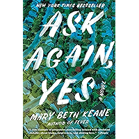 Ask Again, Yes: A Novel book cover
