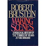 Making scenes: A personal history of the turbulent years at Yale, 1966-1979