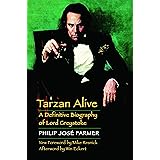 Tarzan Alive: A Definitive Biography of Lord Greystoke (Bison Frontiers of Imagination)