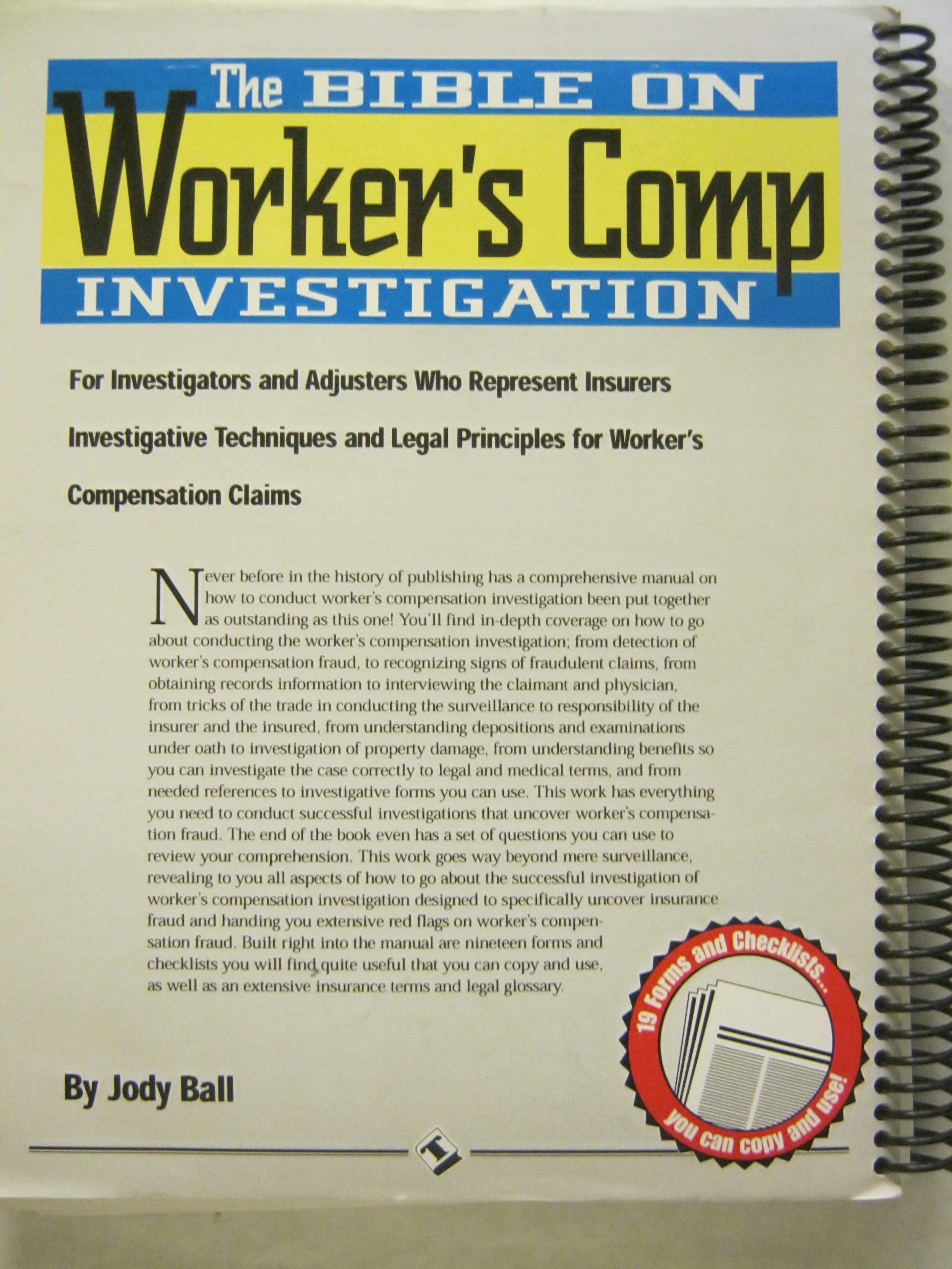 The Bible On Worker's Compensation Investigations / By Jody Ball: Ball,  Jody, Ball, Jody: 9781891247071: Amazon.com: Books