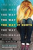 The Way It Hurts