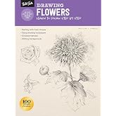 Drawing: Flowers with William F. Powell: Learn to draw step by step (How to Draw &amp; Paint)