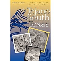 Tejano South Texas: A Mexican American Cultural Province (Jack and Doris Smothers Series in Texas History, Life, and… book cover
