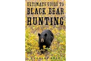 The Ultimate Guide to Black Bear Hunting