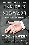 Tangled Webs: How False Statements Are Undermining America: From Martha Stewart to Bernie Madoff