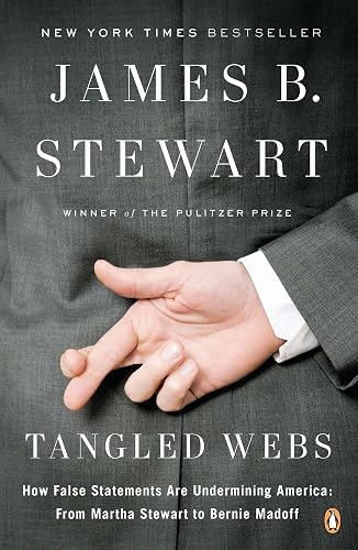 Download Tangled Webs: How False Statements Are Undermining America: From Martha Stewart to Bernie Madoff PDF