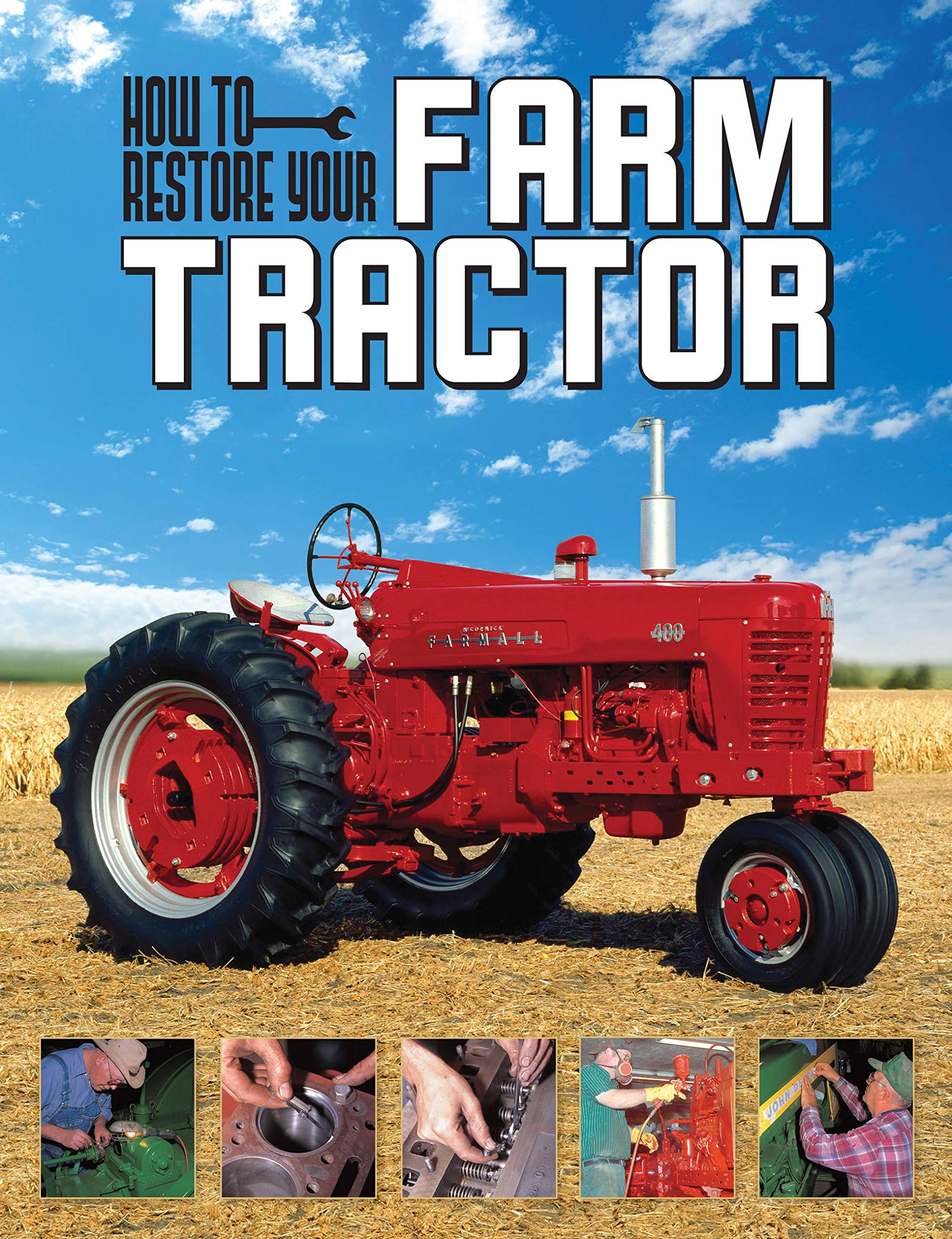 How To Restore Your Farm Tractor Gaines Tharran E 0752748344549 Amazon Com Books ford tractor restoration parts on How To Restore Your Farm Tractor Gaines Tharran E 0752748344549 Amazon Com Books