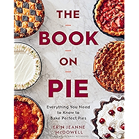 The Book on Pie: Everything You Need to Know to Bake Perfect Pies book cover