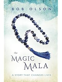 The Magic Mala: A Story That Changes Lives