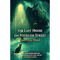 The Last House on Needless Street: Ward, Catriona: 9781250812629: Books
