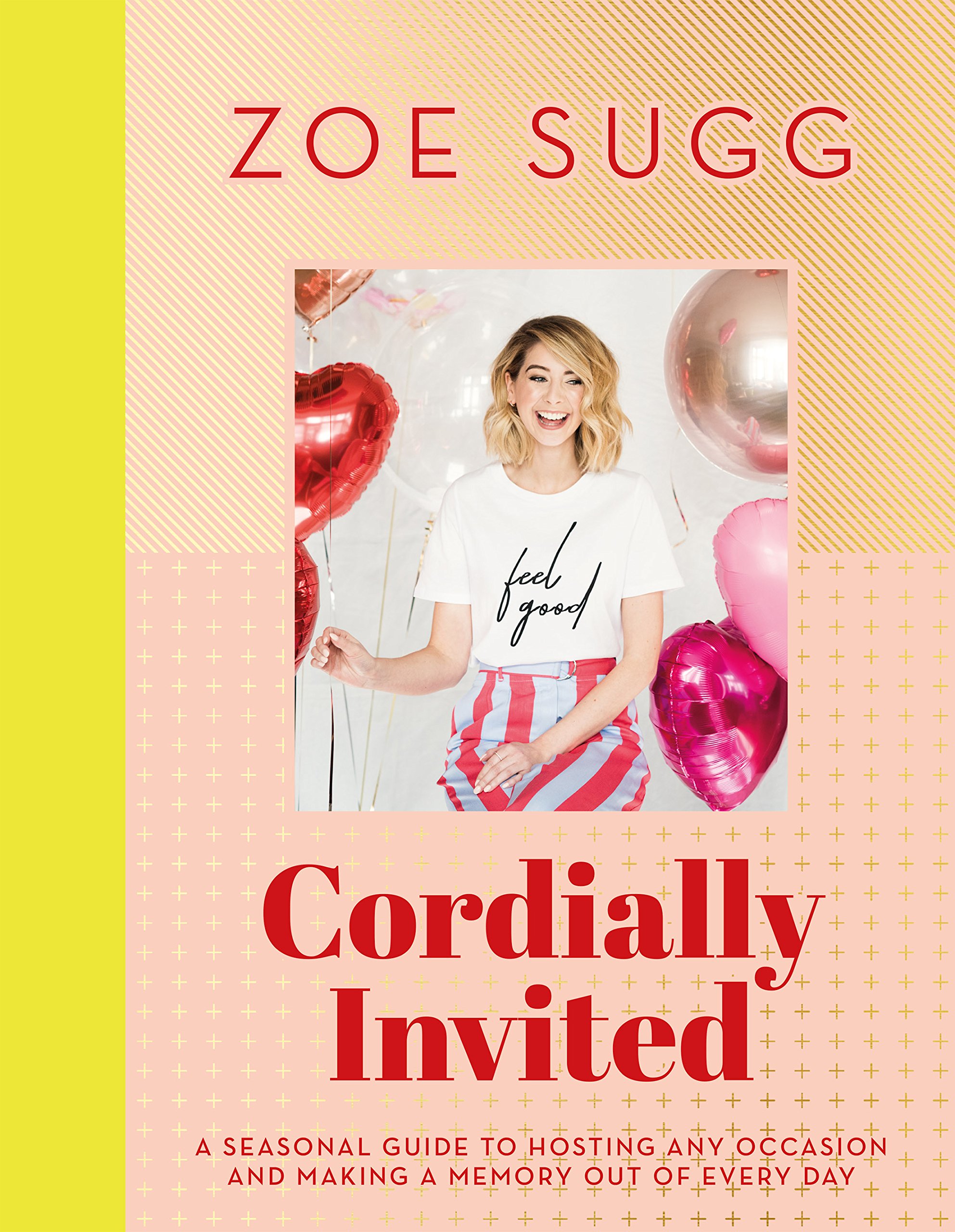[- Cordially Invited: a seasonal guide to celebrations and hosting, packed full of advice, recipes,