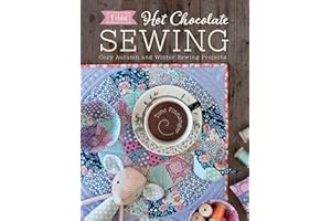 Hot Chocolate Sewing: Cozy Autumn and Winter Sewing Projects (Tilda)