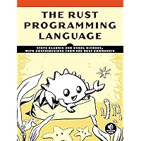 The Rust Programming Language: Klabnik, Steve, Nichols, Carol ...