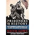Prisoners of History: What Monuments to World War II Tell Us About Our History and Ourselves