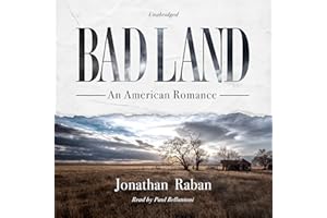 Bad Land: An American Romance